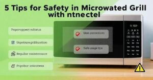 5 Dicas de Segurança em Fornos de Micro-ondas com Grill Integrado
